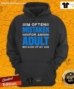 Premium 'I'm Often Mistaken for an Adult' hoodie in a trendy design, perfect for showcasing a fun sense of humor.