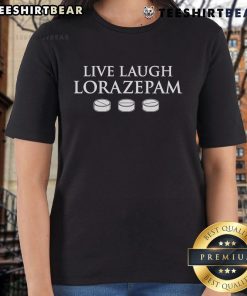 Premium Live Laugh Lorazepam Ladies Tee featuring a stylish design, perfect for casual wear and mental health awareness.