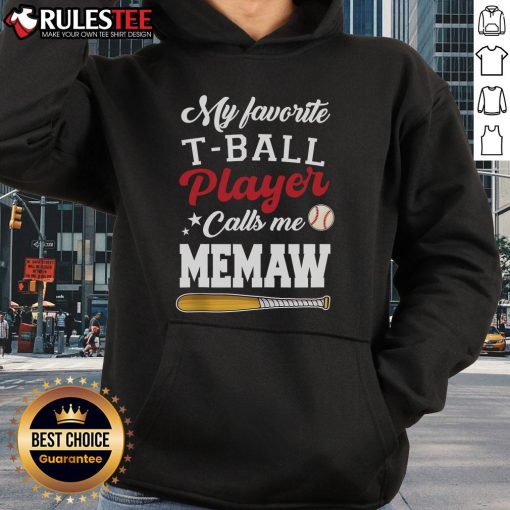 Premium Mother's Day hoodie with 'My Favorite T-Ball Player Calls Me Memaw' design, perfect for baseball-loving grandmothers.