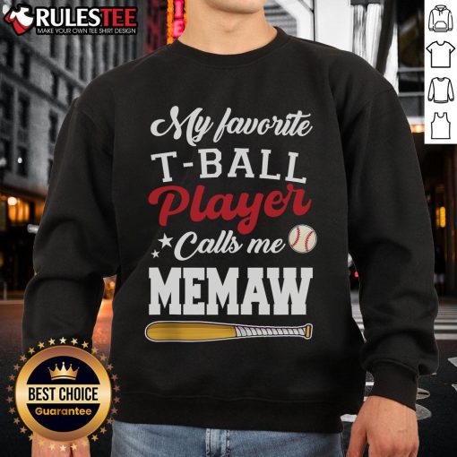 Premium Mother's Day sweatshirt featuring 'My Favorite T-Ball Player Calls Me Memaw' design, perfect gift for grandmothers.