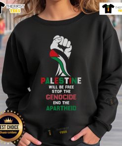 Premium Palestine Will Be Free sweatshirt promoting peace, anti-genocide, and ending apartheid with bold graphic design.