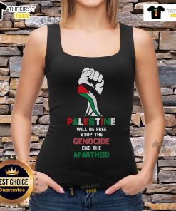 Premium Palestine Will Be Free tank top advocating to stop the genocide and end apartheid, featuring bold activist design.