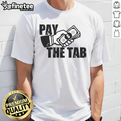 Premium Pay The Tab Football T-Shirt featuring a bold graphic design, perfect for game day and football enthusiasts.