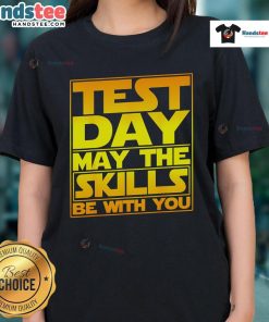 Premium Testing Day Teacher Tee - 'May The Skills Be With You' design for educators, perfect for test day motivation.