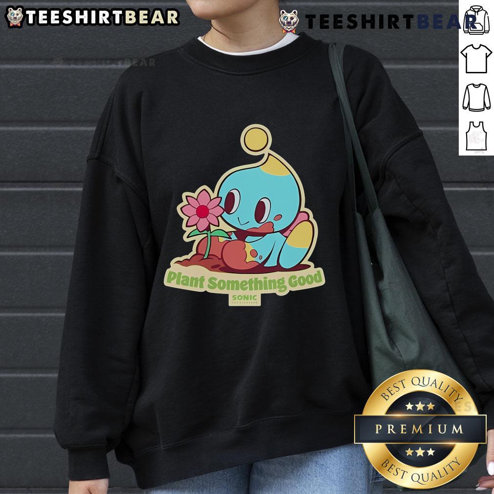 Premium The Hedgehog Plant Something Good Earth Day Chao Sonic Sweatshirt Alt Text: Premium The Hedgehog Plant Something Good Earth Day Chao Sonic Sweatshirt featuring vibrant graphics and eco-friendly design.