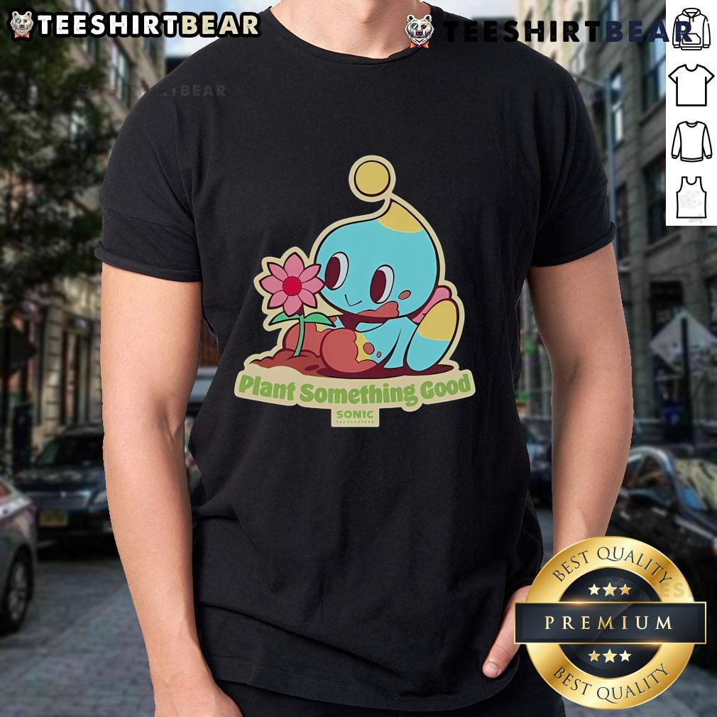 Premium The Hedgehog Plant Something Good Earth Day Chao Sonic T Shirt Alt Text: Premium Sonic T-Shirt featuring The Hedgehog Plant and Something Good design for Earth Day celebration.