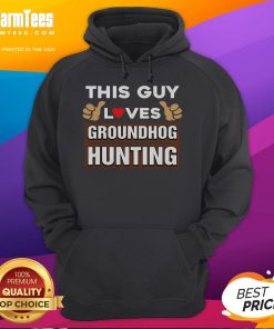 Premium hoodie featuring 'This Guy Loves Groundhog Hunting' design, perfect for hunting enthusiasts and casual wear.