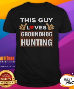 Premium This Guy Loves Groundhog Hunting T-Shirt featuring a fun graphic design for hunting enthusiasts.