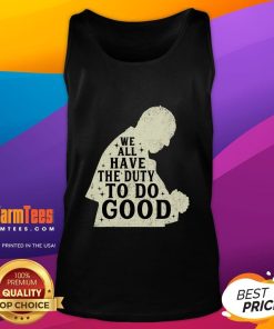 Vintage Francis 'We All Have The Duty To Do Good' retro tank top, perfect for casual wear and making a positive statement.