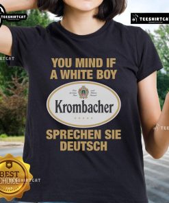 Premium 'You Mind If A White Boy Sprechen Sei Deutsch' Ladies Tee in stylish design, perfect for casual wear and cultural pride.