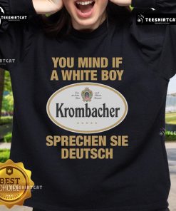 Premium 'You Mind If A White Boy Sprechen Sei Deutsch' Sweatshirt showcasing a stylish design for German language lovers.