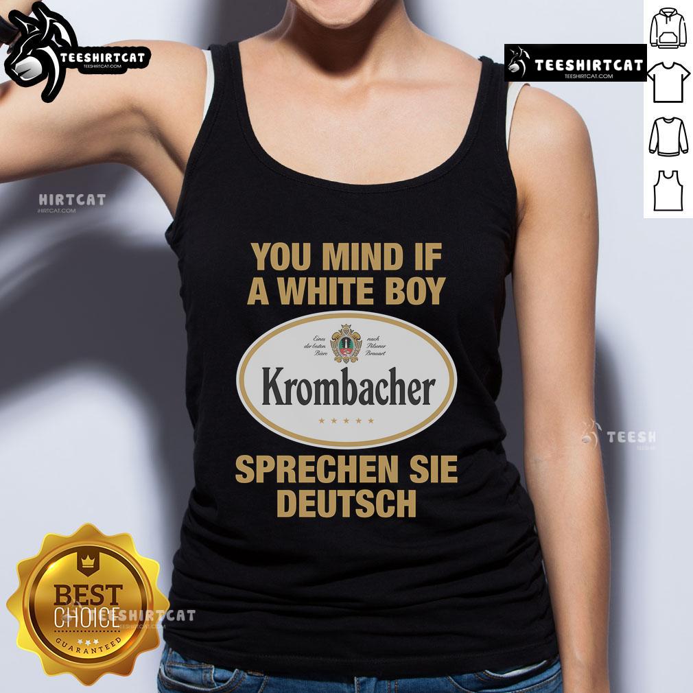 Premium You Mind If A White Boy Sprechen Sei Deutsch Tank Top Premium You Mind If A White Boy Sprechen Sei Deutsch Tank Top showcasing a stylish design for language enthusiasts.
