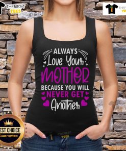 Pretty tank top with 'Always Love Your Mother' design, perfect for mother-daughter bonding moments.