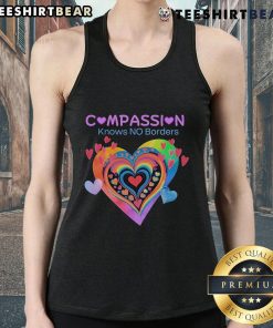 Pretty Compassion Knows No Borders Hearts Tank Top featuring a heart design promoting kindness and unity.