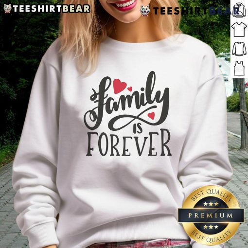 Cozy 'Pretty Family is Forever' heart sweatshirt worn by a smiling family, perfect for showcasing love and togetherness.