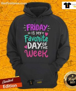 Alt Text: Cozy teacher hoodie with Pretty Fridays, My Favorite Day of the Week design, perfect for casual school days.