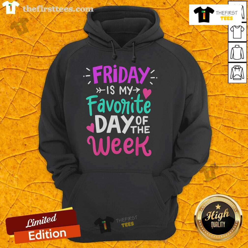 Pretty Fridays Is My Favorite Day Of The Week Teacher Day Hoodie Alt Text: Cozy teacher hoodie with Pretty Fridays, My Favorite Day of the Week design, perfect for casual school days.