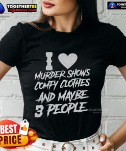 Alt Text: Pretty I Like Murder Shows Comfy Clothes Ladies Tee featuring a stylish graphic design for cozy casual wear.