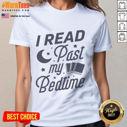 Book lover ladies tee featuring 'I Read Past My Bedtime' design, perfect for passionate readers and cozy nights.