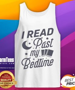 Pretty tank top for book lovers featuring 'I Read Past My Bedtime' design, perfect for cozy reading nights.