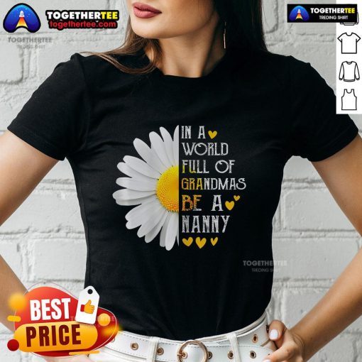 Pretty in a World Full of Grandmas Be a Nanny Ladies Tee featuring a stylish design for proud nannies.