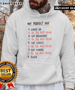 Cozy 'My Perfect Day' hoodie showcasing mom life routine, perfect for stylish and comfortable everyday wear.
