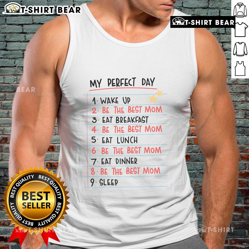 Pretty My Perfect Day The Best Mom Life Routine Tank Top Woman wearing 'Pretty My Perfect Day' tank top, embracing the best mom life routine with joy and style.