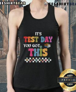 Student wearing 'It's Test Day, You Got This' tank top for motivation during exam time, showcasing positive vibes.