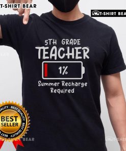 Top 5th Grade Teacher Summer Recharge Last Day School T-Shirt featuring fun design for teachers celebrating summer break.