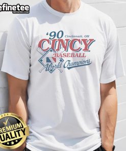 Top 90 Cincinnati OH Cincy Baseball World Champions T-Shirt featuring vibrant graphics celebrating the team's legacy.