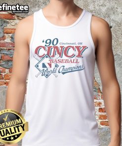 Top 90 Cincinnati OH Cincy Baseball World Champions tank top featuring bold graphics and vibrant team colors.