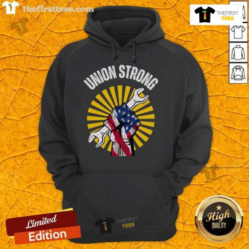 Top American Union Strong on Strike protest hoodie for USA 2025, showcasing union solidarity and activism.