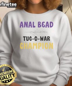 Top Anal Bead Tug O War Champion Sweatshirt featuring a fun design for playful enthusiasts and unique gift ideas.