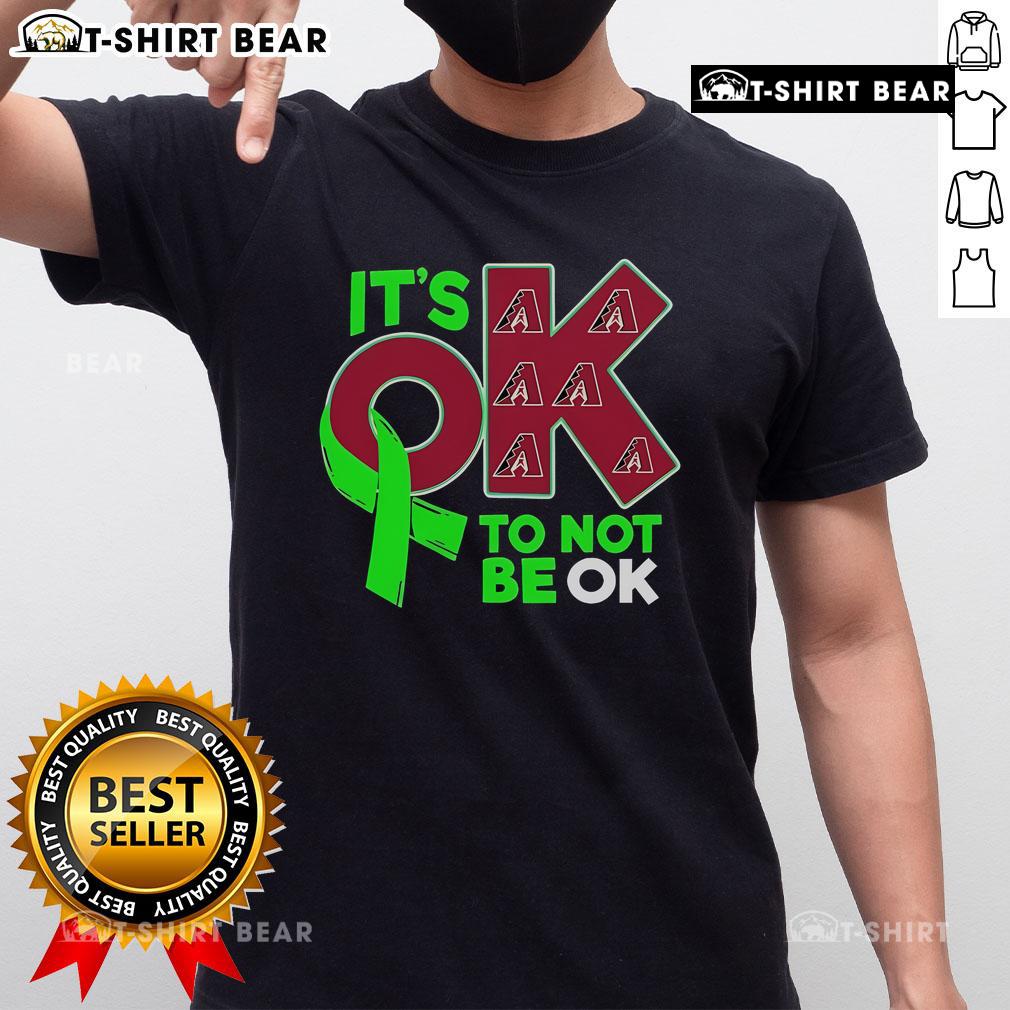 Top Arizona Diamondbacks It'S Ok To Not Be Ok T Shirt Top Arizona Diamondbacks 'It's Ok To Not Be Ok' T-Shirt design featuring team colors and logo for fans.