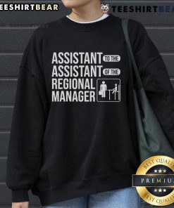 Top Assistant to the Assistant of the Regional Manager sweatshirt featuring a stylish design, perfect for office wear.