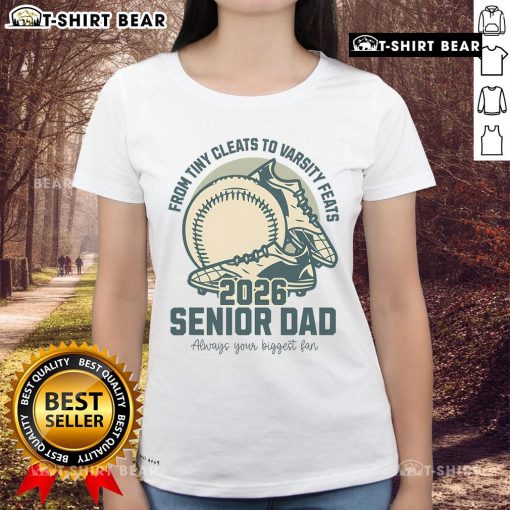 Top Baseball Senior Dad 2026 Tiny Cleats Varsity Feats Ladies Tee showcasing a stylish, sporty design for proud baseball parents.