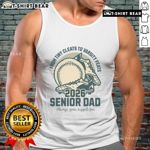 Alt Text: Top Baseball Senior Dad 2026 tank top featuring tiny cleats and varsity feats design for proud baseball fathers.