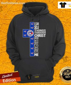 Top Blue Jays hoodie featuring 'I Can Do All Things Through Christ Who Strengthens Me' design in vibrant colors.