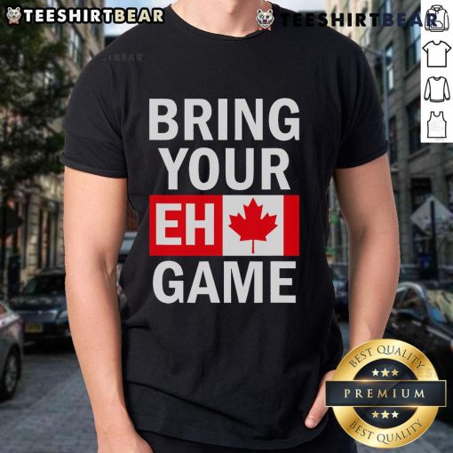 Top Bring Your Eh Game Canadian Flag Canada T-Shirt featuring a vibrant flag design for proud Canadians.
