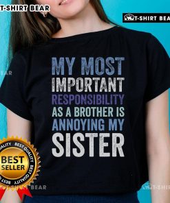 Top Brother Siblings Rivalry Annoying My Sister Ladies Tee showcasing a fun graphic tee for siblings with playful rivalry theme.