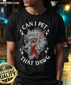 Top Can I Pet That Dawg Wolf Tattoo Art T-Shirt featuring a stylish wolf design, perfect for dog lovers and tattoo enthusiasts.