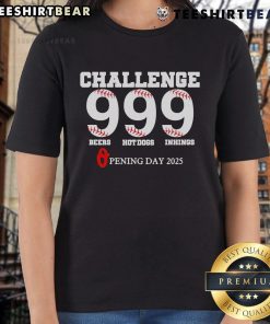Top Challenge 999 Beers Hot Dogs Innings Opening Day 2025 Ladies Tee featuring vibrant graphics and a comfortable fit.