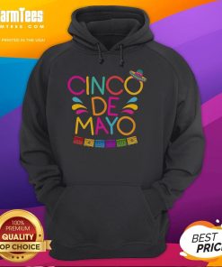 Colorful Top Cinco de Mayo Fiesta hoodie featuring festive designs, perfect for celebrating Mexican culture and heritage.