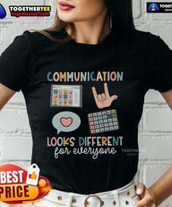 Top Communication Looks Different For Everyone Ladies Tee in vibrant colors, showcasing a stylish and inclusive design.