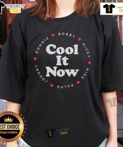 Top Cool It Now Ronnie Bobby Ricky Mike Ralph and Johnny Ladies Tee featuring vibrant colors and stylish design.