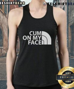 Funny saying tank top featuring Top Cum On My Face design, perfect for humorous casual wear and making a bold statement.