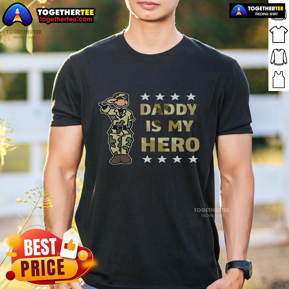 Top Daddy Is My Hero Military T Shirt Top Daddy Is My Hero Military T-Shirt featuring a patriotic design for proud military dads, perfect for Father's Day gifts.
