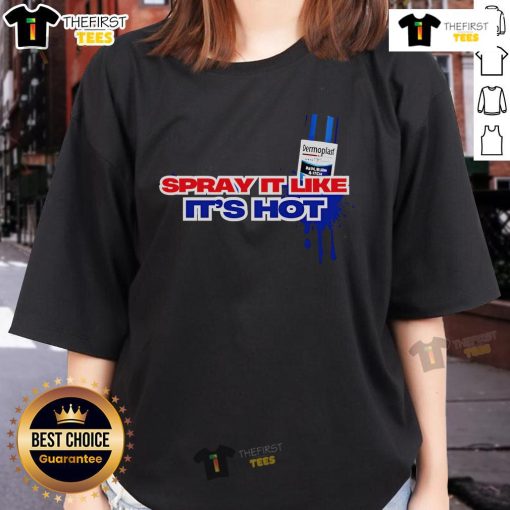 Alt Text: Top Dermowear Spray It Like It's Hot Ladies Tee featuring stylish design and comfortable fit for trendy women.