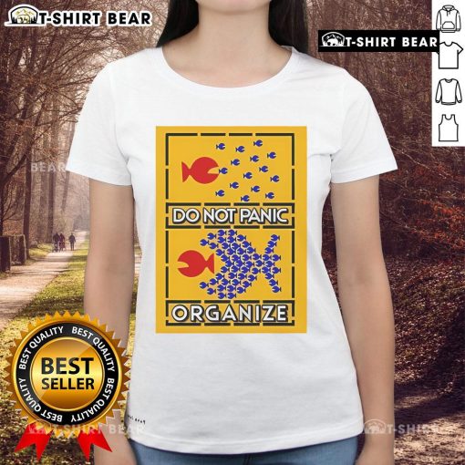 Top Do Not Panic Organize Big Fish Eat Little Fish Ladies Tee featuring a playful design for casual wear.