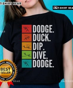 Top Duck Dip Dive I Ball Games I Dodgeball Ladies Tee featuring bold graphics and a vibrant design for activewear.